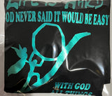 "Life is Hard" Tee! Life is BLESSED with God in it! God Never said it would be easy! ♥ "SEAFOAM METALLIC"