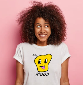 SILLY MOOD! Tshirt! Feeling silly and having fun!